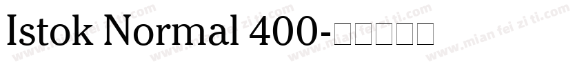 Istok Normal 400字体转换